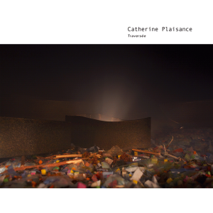 Catherine Plaisance - Traversée