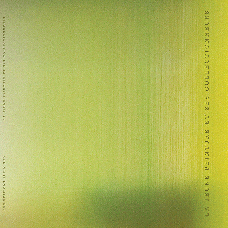 La jeune peinture et ses collectionneurs