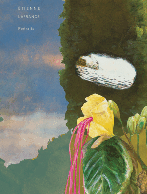 Étienne Lafrance : Portraits