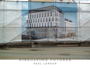 Paul Landon. Dissolving Futures