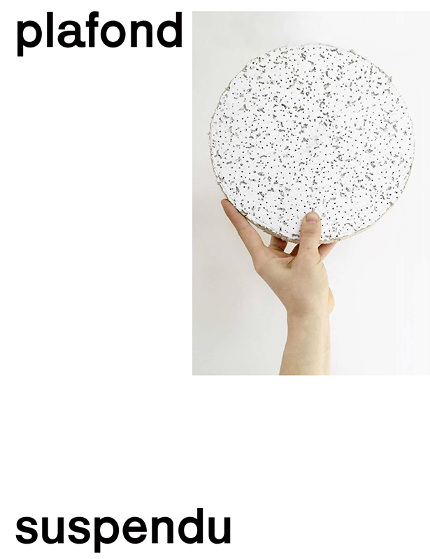 Pascale LeBlanc Lavigne. Plafond suspendu